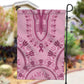 Afro Breast Cancer Awareness Dashiki Garden Flag Glamorous Pink - African Pride