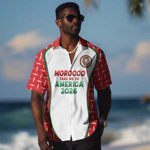 Custom Morocco Football Dream 2026 Hawaiian Shirt Take Me To America