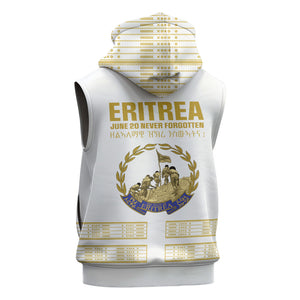 Eritrea Martyrs Day June 20 Sleeveless Hoodie Never Forgotten Proud Eritrean Heritage White Version