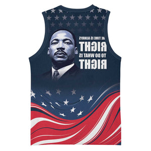 Honor MLK African-American Civil Rights Leaders Basketball Jersey The Time Is Always Right To Do What Is Right - African Pride