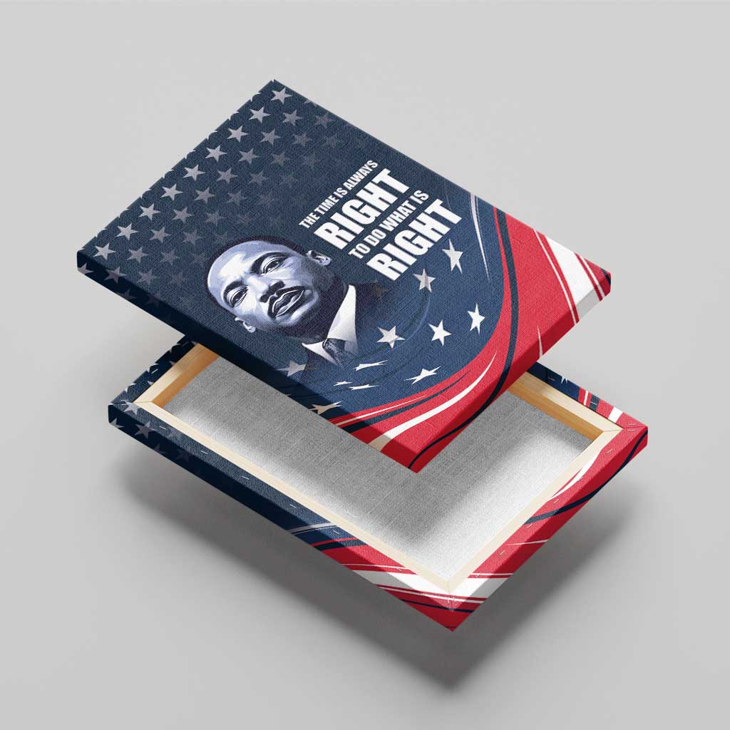 Honor MLK African-American Civil Rights Leaders Canvas Wall Art The Time Is Always Right To Do What Is Right