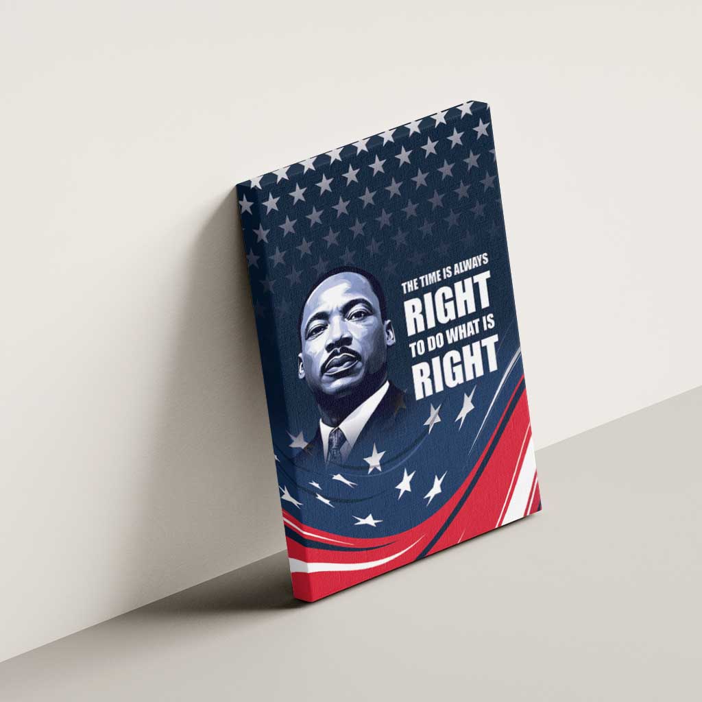 Honor MLK African-American Civil Rights Leaders Canvas Wall Art The Time Is Always Right To Do What Is Right