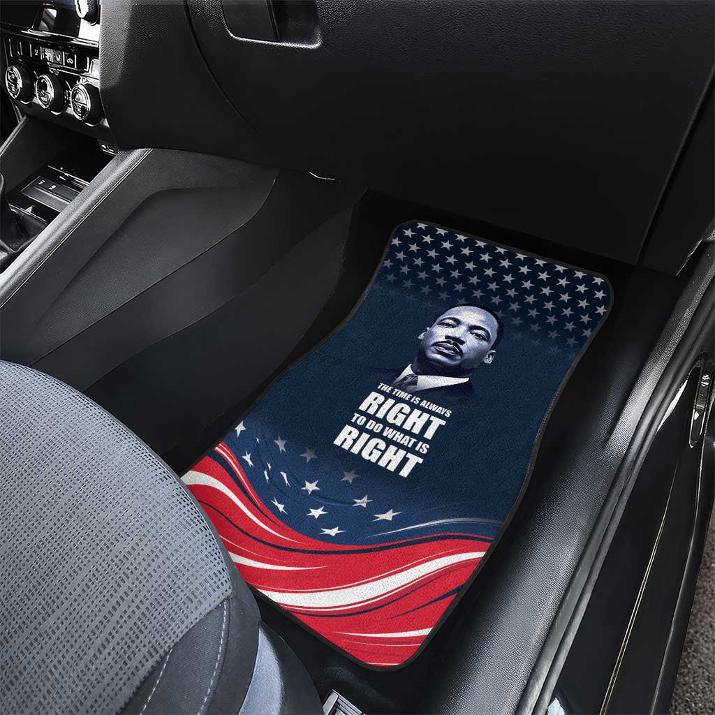 Honor MLK African-American Civil Rights Leaders Car Mats The Time Is Always Right To Do What Is Right