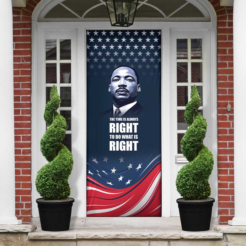 Honor MLK African-American Civil Rights Leaders Door Cover The Time Is Always Right To Do What Is Right