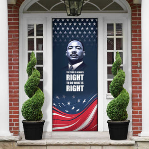 Honor MLK African-American Civil Rights Leaders Door Cover The Time Is Always Right To Do What Is Right