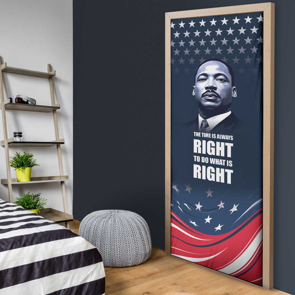 Honor MLK African-American Civil Rights Leaders Door Cover The Time Is Always Right To Do What Is Right