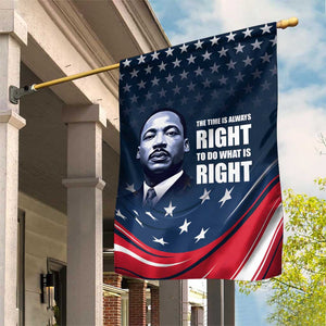 Honor MLK African-American Civil Rights Leaders Garden Flag The Time Is Always Right To Do What Is Right