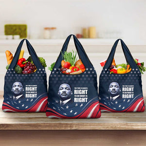 Honor MLK African-American Civil Rights Leaders Grocery Bag The Time Is Always Right To Do What Is Right