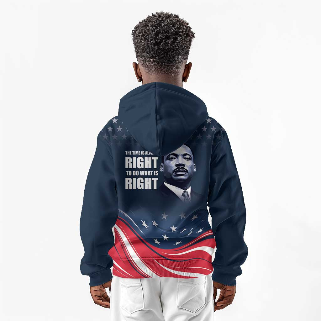 Honor MLK African-American Civil Rights Leaders Kid Hoodie The Time Is Always Right To Do What Is Right