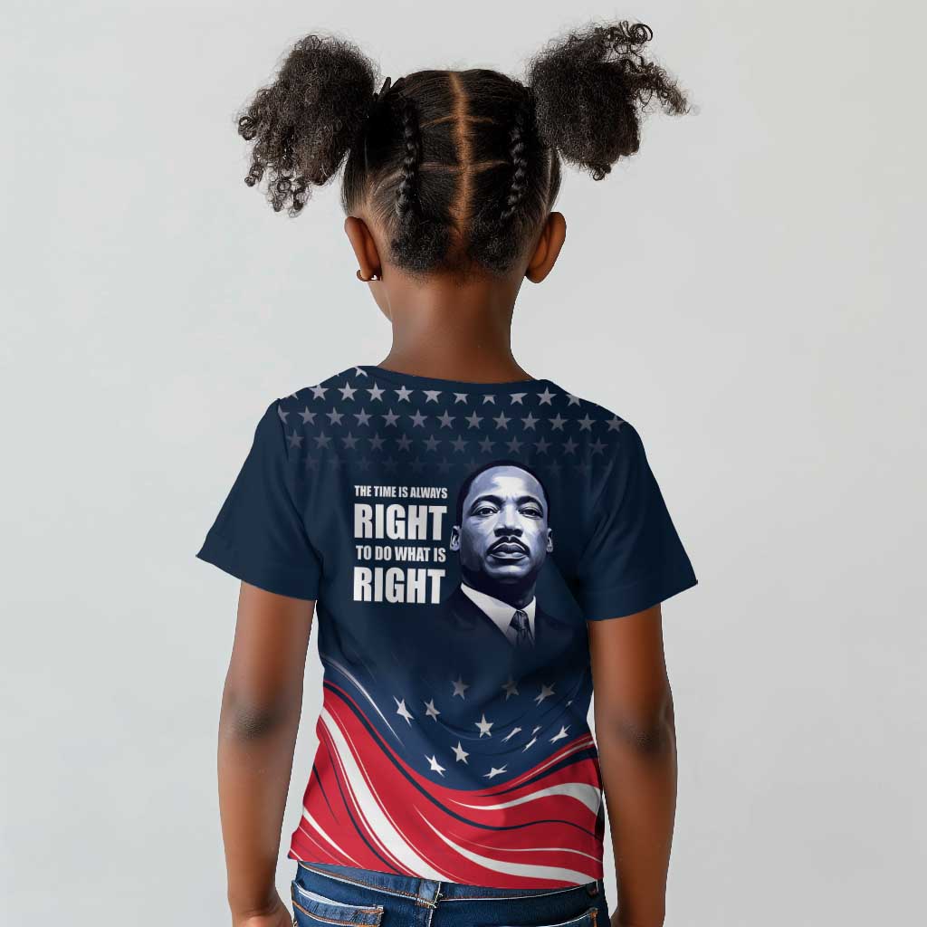 Honor MLK African-American Civil Rights Leaders Kid T shirt The Time Is Always Right To Do What Is Right