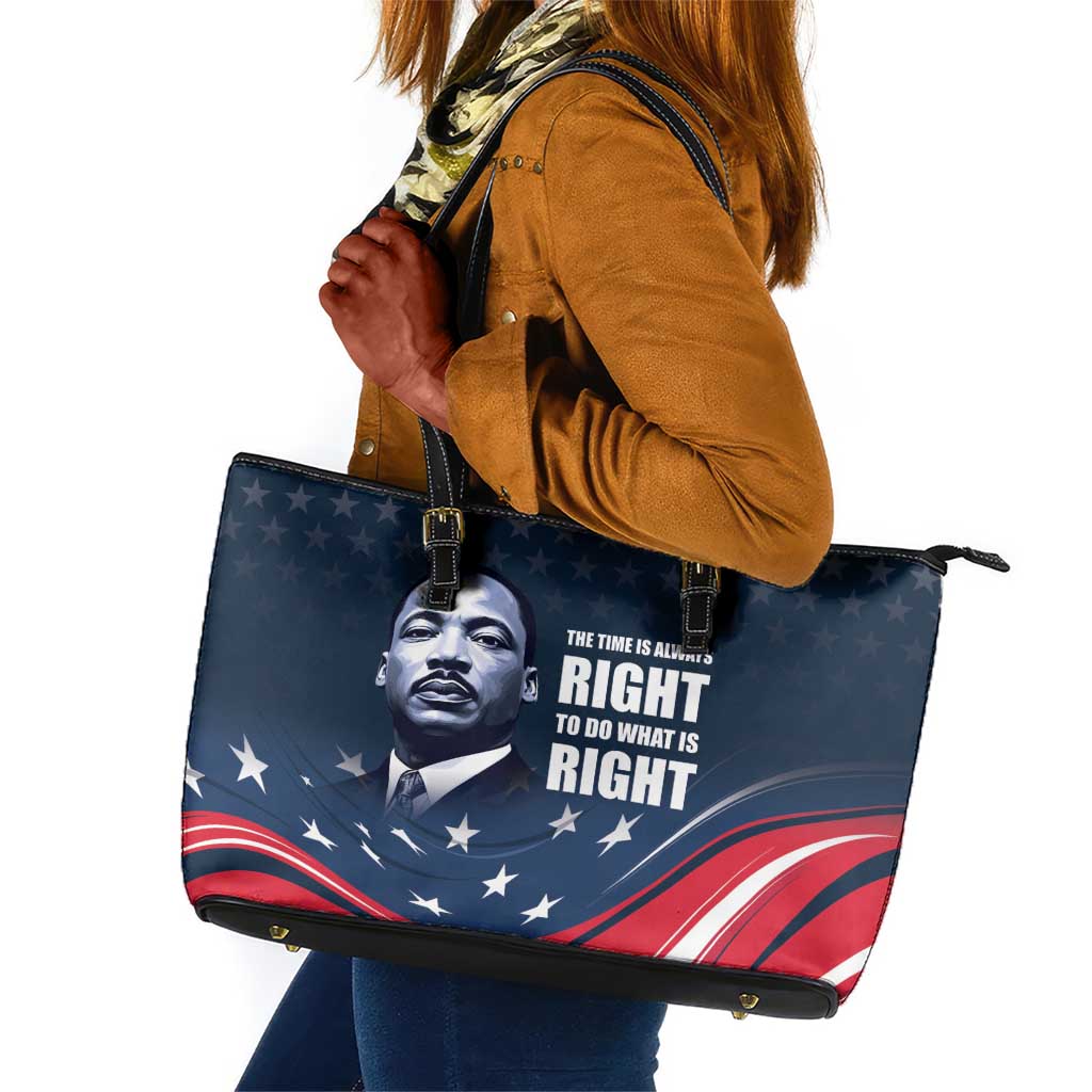 Honor MLK African-American Civil Rights Leaders Leather Tote Bag The Time Is Always Right To Do What Is Right