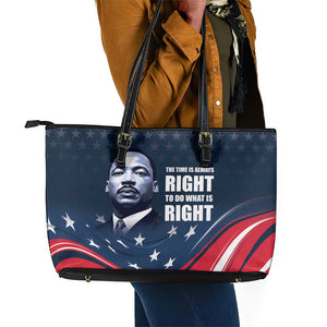 Honor MLK African-American Civil Rights Leaders Leather Tote Bag The Time Is Always Right To Do What Is Right