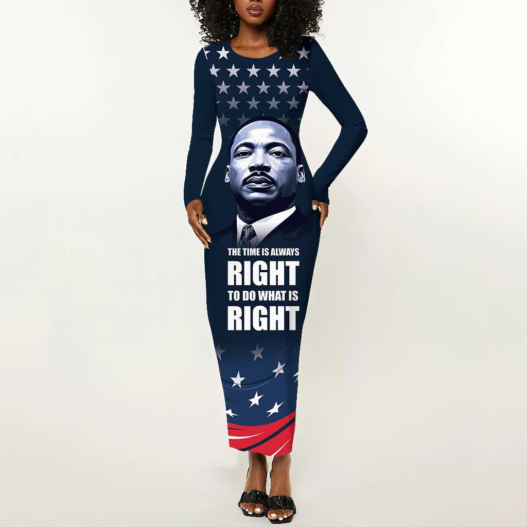 Honor MLK African-American Civil Rights Leaders Long Sleeve Bodycon Dress The Time Is Always Right To Do What Is Right LT9