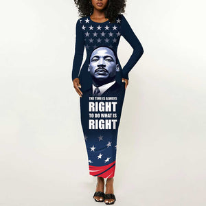 Honor MLK African-American Civil Rights Leaders Long Sleeve Bodycon Dress The Time Is Always Right To Do What Is Right LT9