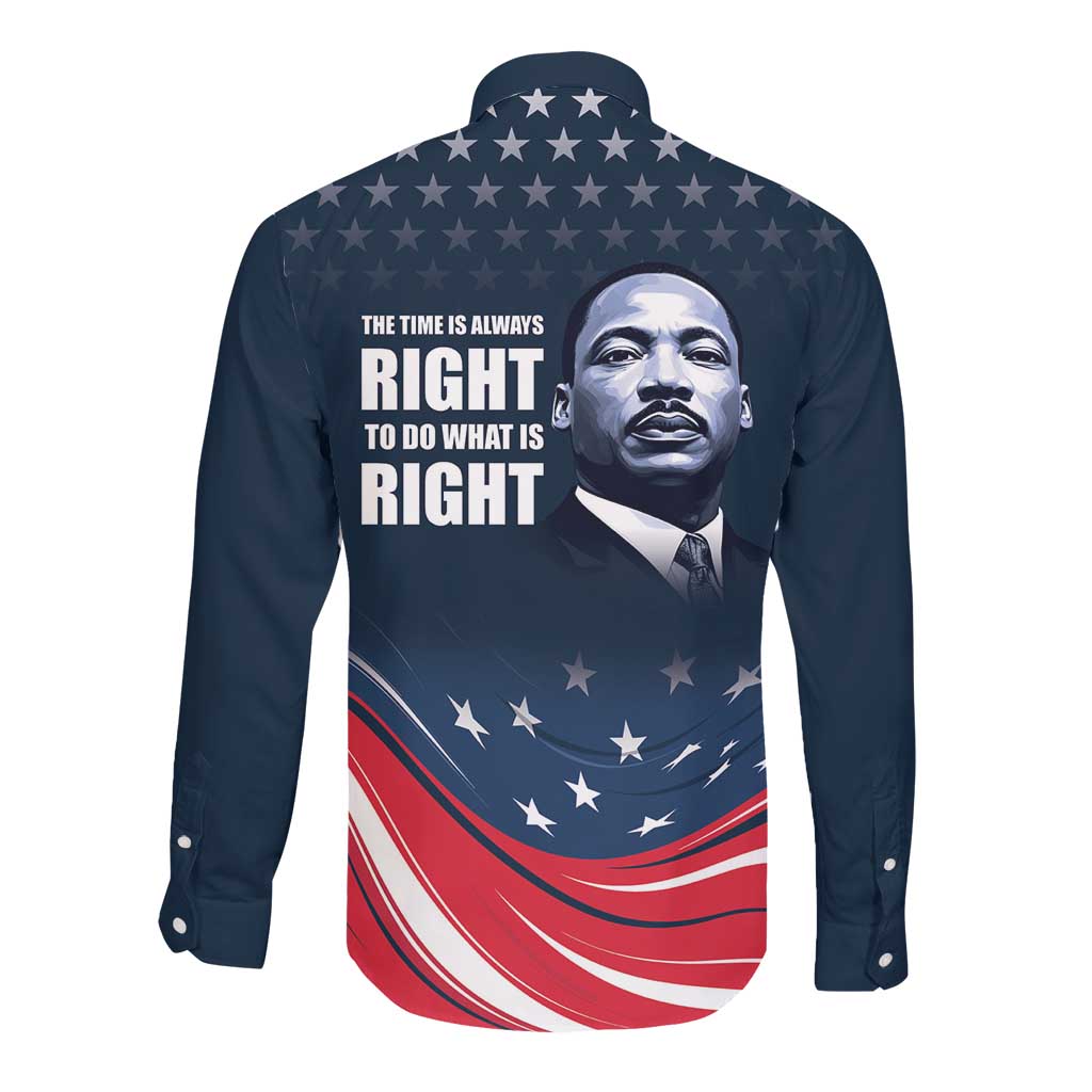 Honor MLK African-American Civil Rights Leaders Long Sleeve Button Shirt The Time Is Always Right To Do What Is Right