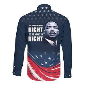 Honor MLK African-American Civil Rights Leaders Long Sleeve Button Shirt The Time Is Always Right To Do What Is Right