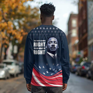 Honor MLK African-American Civil Rights Leaders Long Sleeve Shirt The Time Is Always Right To Do What Is Right
