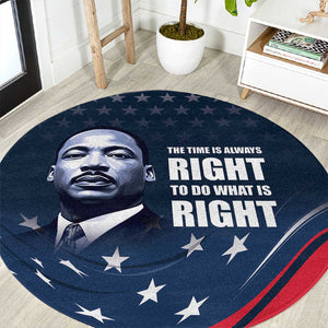 Honor MLK African-American Civil Rights Leaders Round Carpet The Time Is Always Right To Do What Is Right