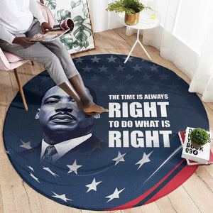 Honor MLK African-American Civil Rights Leaders Round Carpet The Time Is Always Right To Do What Is Right