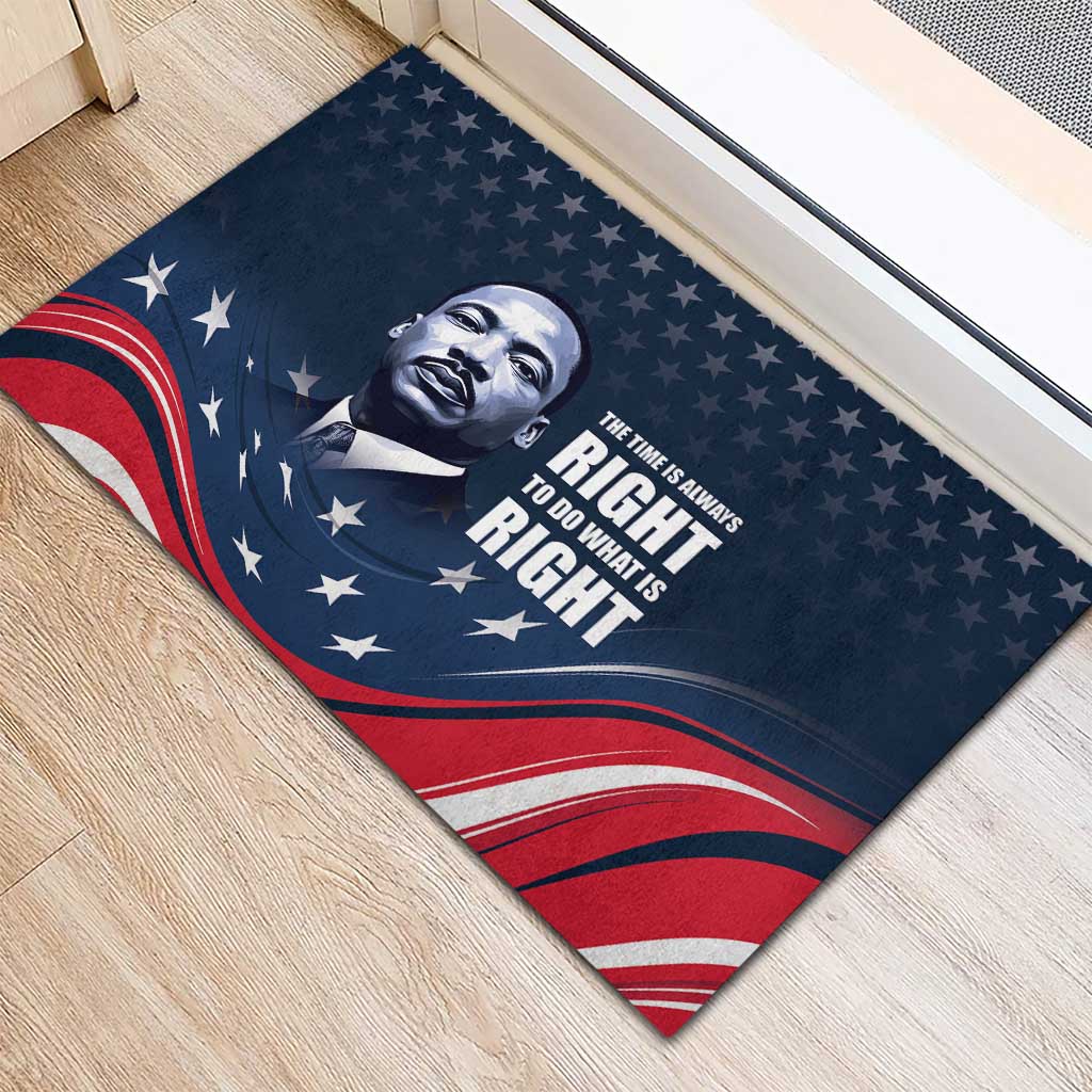 Honor MLK African-American Civil Rights Leaders Rubber Doormat The Time Is Always Right To Do What Is Right