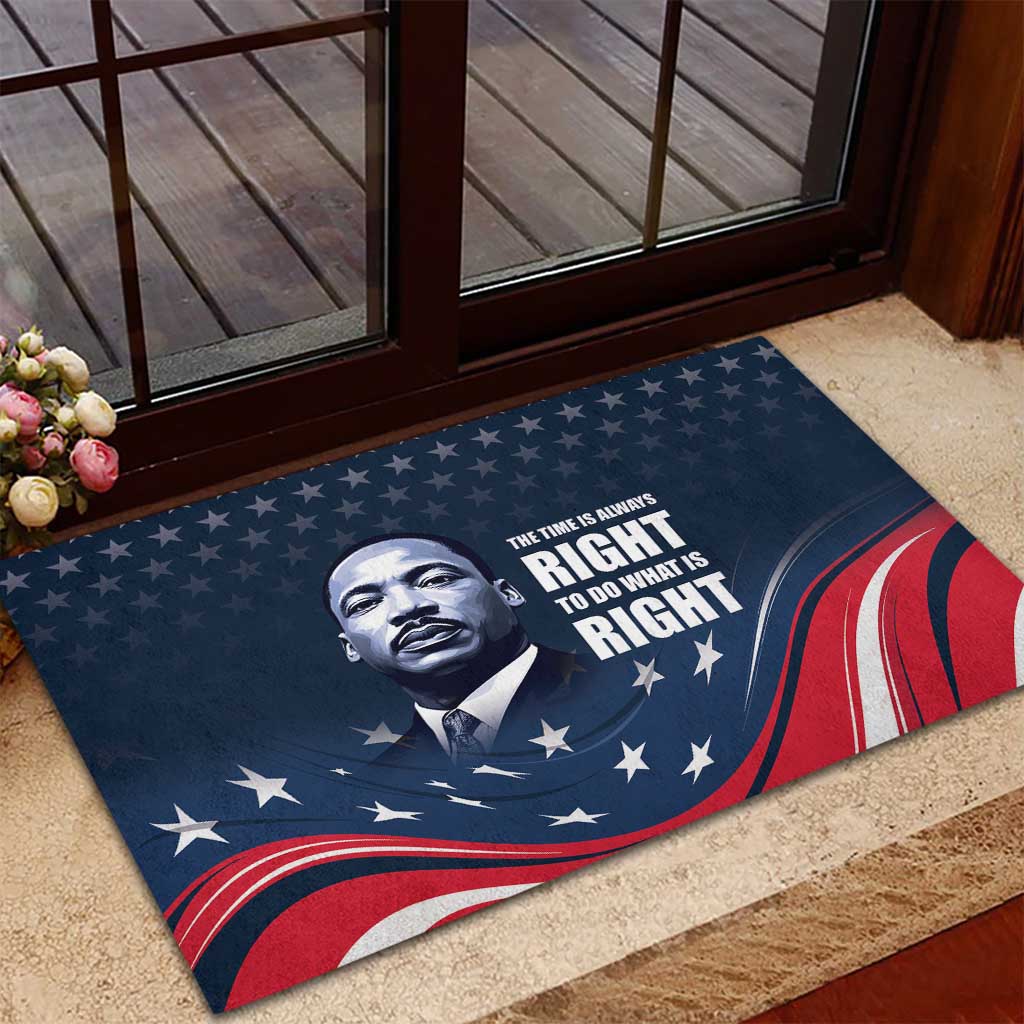 Honor MLK African-American Civil Rights Leaders Rubber Doormat The Time Is Always Right To Do What Is Right
