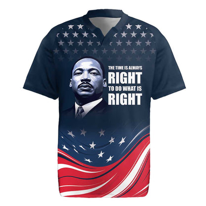 Honor MLK African-American Civil Rights Leaders Rugby Jersey The Time Is Always Right To Do What Is Right
