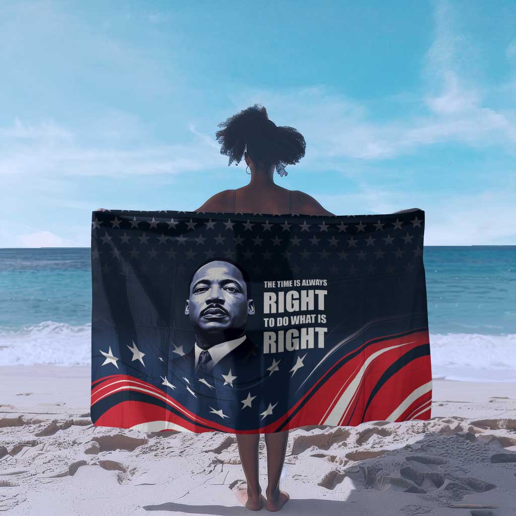 Honor MLK African-American Civil Rights Leaders Sarong The Time Is Always Right To Do What Is Right