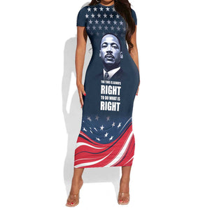 Honor MLK African-American Civil Rights Leaders Short Sleeve Bodycon Dress The Time Is Always Right To Do What Is Right LT9