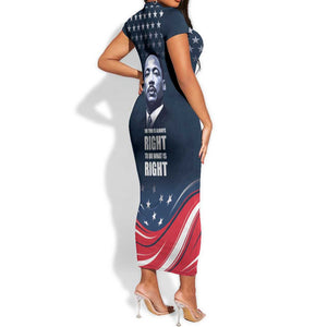 Honor MLK African-American Civil Rights Leaders Short Sleeve Bodycon Dress The Time Is Always Right To Do What Is Right LT9