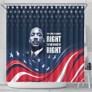 Honor MLK African-American Civil Rights Leaders Shower Curtain The Time Is Always Right To Do What Is Right