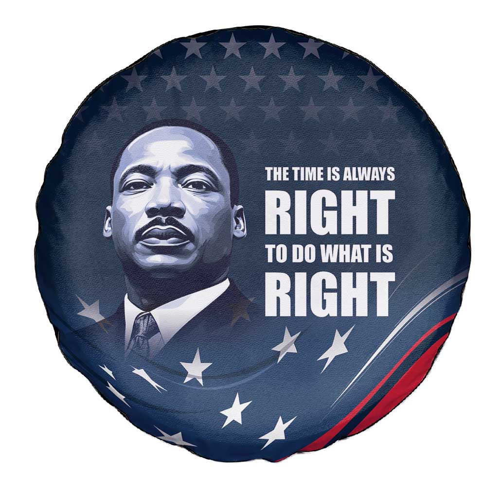 Honor MLK African-American Civil Rights Leaders Spare Tire Cover The Time Is Always Right To Do What Is Right