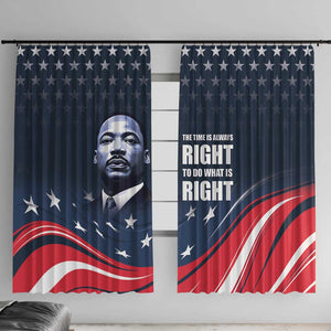 Honor MLK African-American Civil Rights Leaders Window Curtain The Time Is Always Right To Do What Is Right