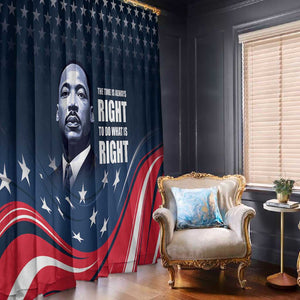 Honor MLK African-American Civil Rights Leaders Window Curtain The Time Is Always Right To Do What Is Right