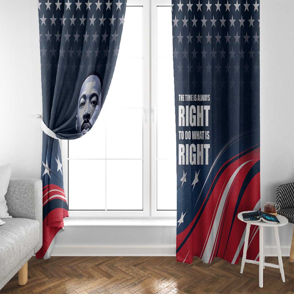 Honor MLK African-American Civil Rights Leaders Window Curtain The Time Is Always Right To Do What Is Right