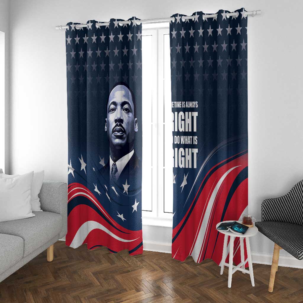 Honor MLK African-American Civil Rights Leaders Window Curtain The Time Is Always Right To Do What Is Right