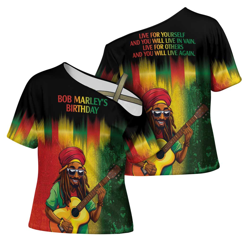 Honoring Reggae Legend Bob Birthday Cross Shoulder Shirt
