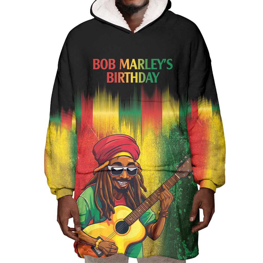 Honoring Reggae Legend Bob Birthday Wearable Blanket Hoodie