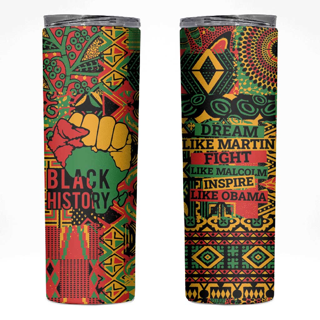 Black History Black Month Dream Like Skinny Tumbler