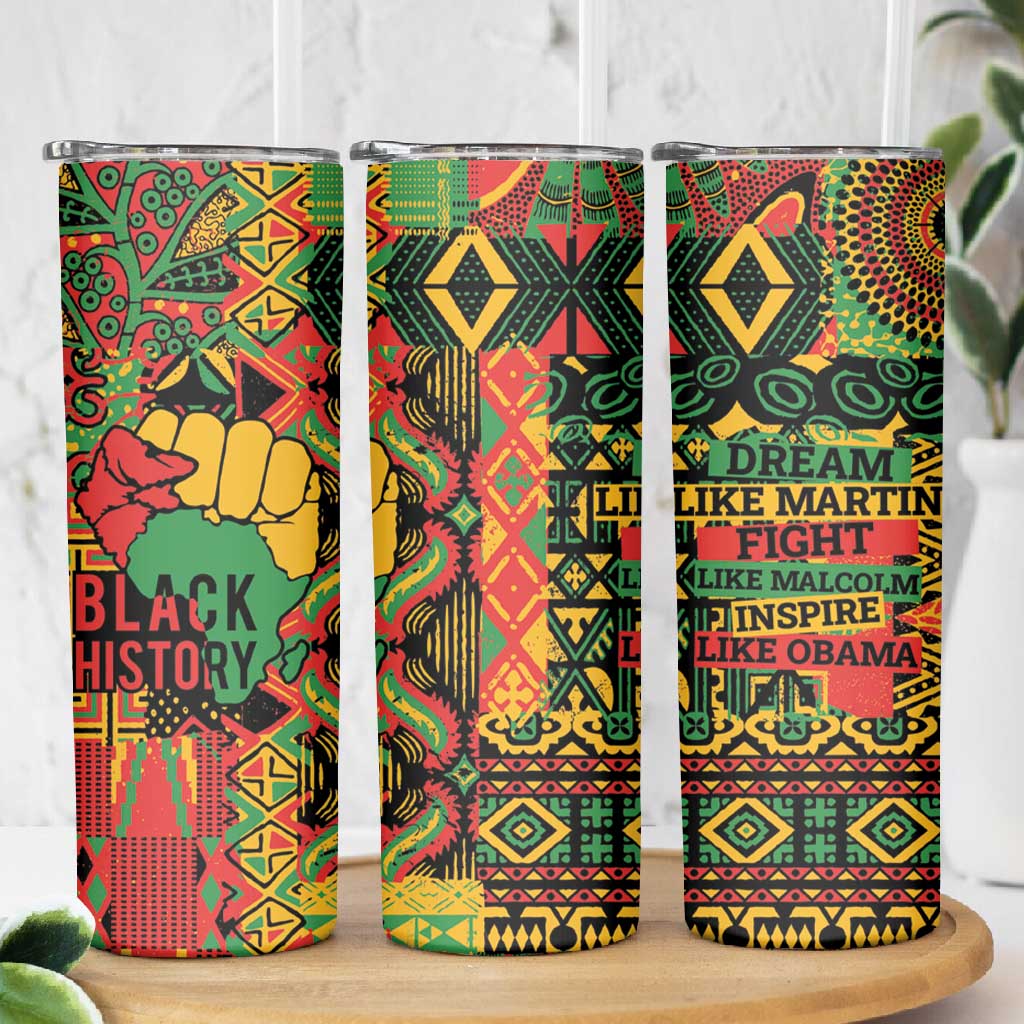Black History Black Month Dream Like Skinny Tumbler