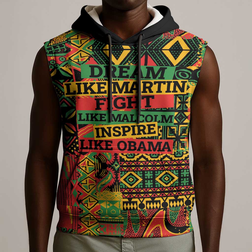 Black History Black Month Dream Like Sleeveless Hoodie - African Pride