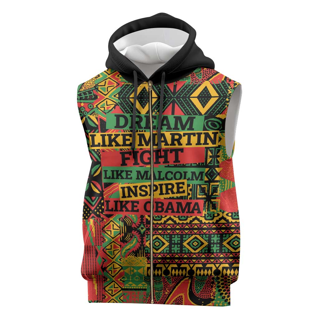Black History Black Month Dream Like Sleeveless Zip Hoodie - African Pride