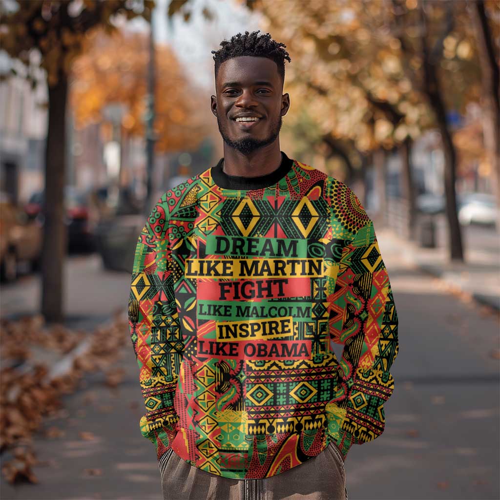 Black History Black Month Dream Like Sweatshirt