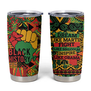 Black History Black Month Dream Like Tumbler Cup