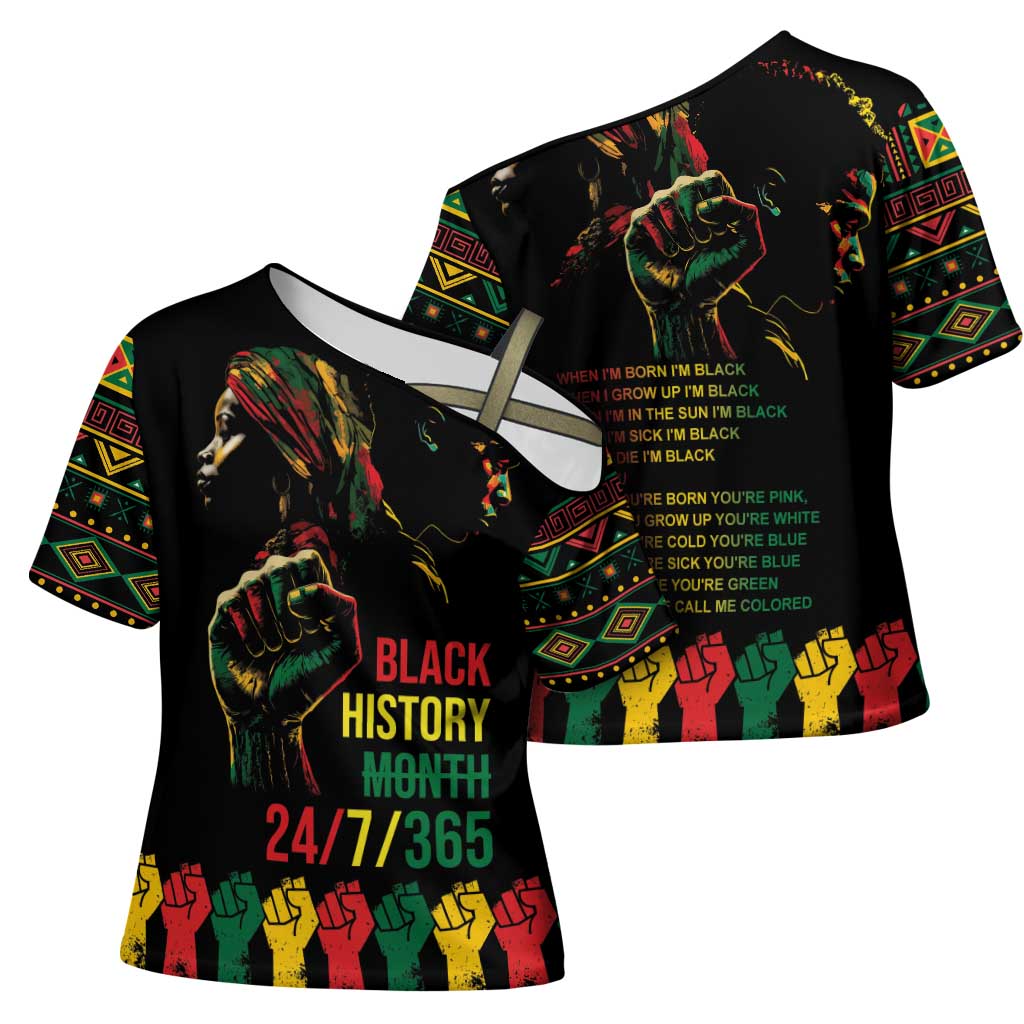 When I'm Born I'm Black Cross Shoulder Shirt Black History Black Month