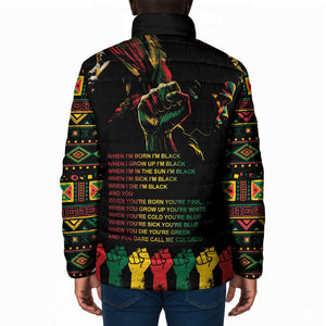 When I'm Born I'm Black Padded Jacket Black History Black Month