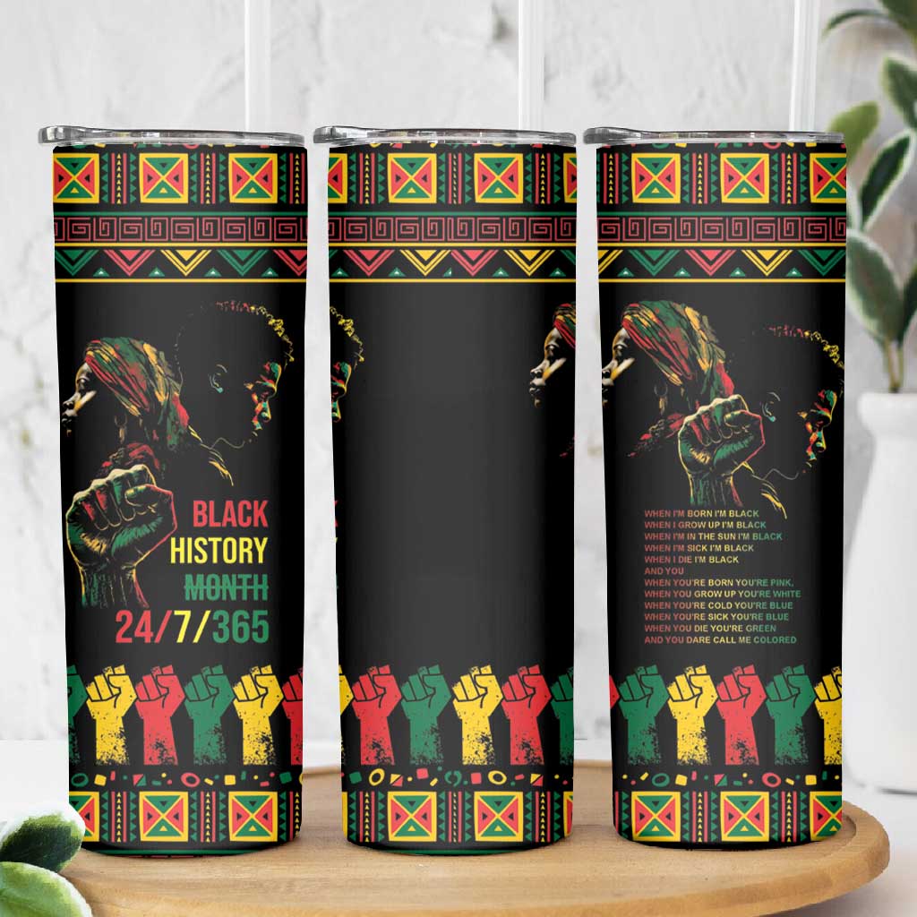 When I'm Born I'm Black Skinny Tumbler Black History Black Month