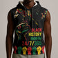 When I'm Born I'm Black Sleeveless Hoodie Black History Black Month - African Pride