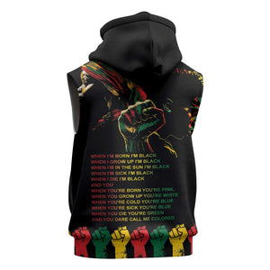 When I'm Born I'm Black Sleeveless Zip Hoodie Black History Black Month - African Pride