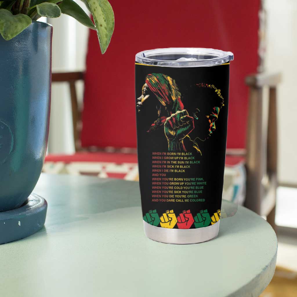 When I'm Born I'm Black Tumbler Cup Black History Black Month