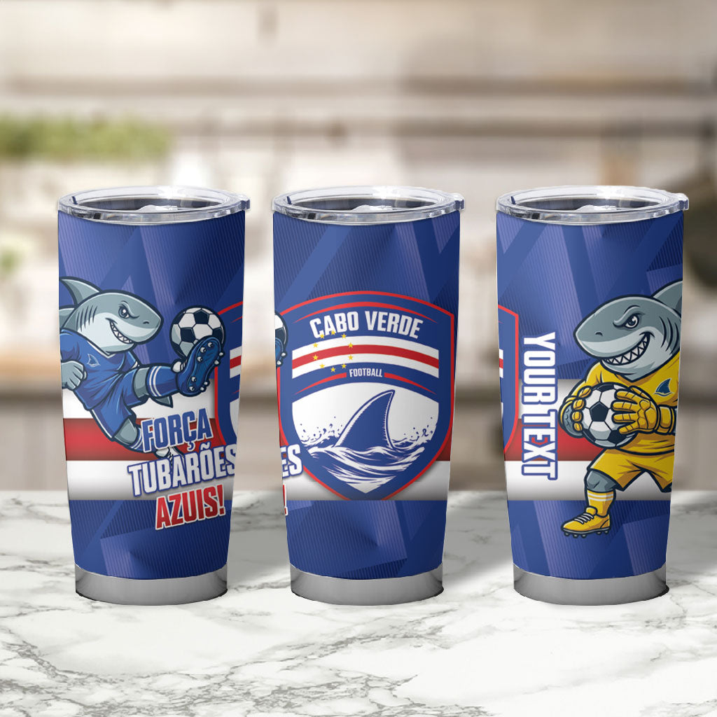 Cabo Verde Football 2026 Custom Tumbler Cup Forca Tubaroes Azuis